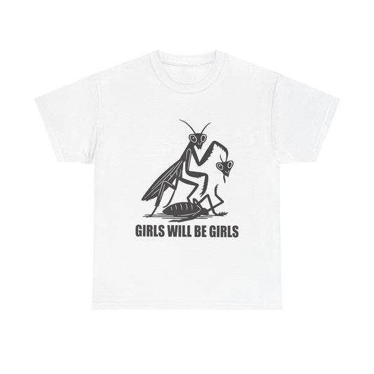 'Girls Will Be Girls' Praying Mantis Graphic Tee