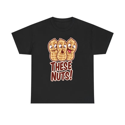 These Nuts Heavy Cotton Tee