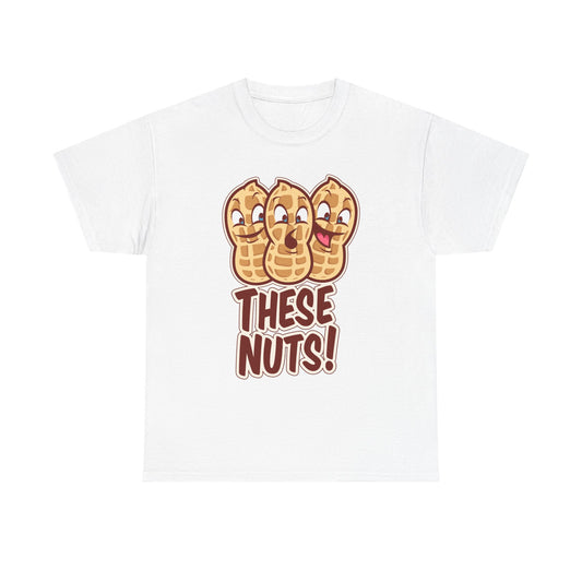 These Nuts Heavy Cotton Tee